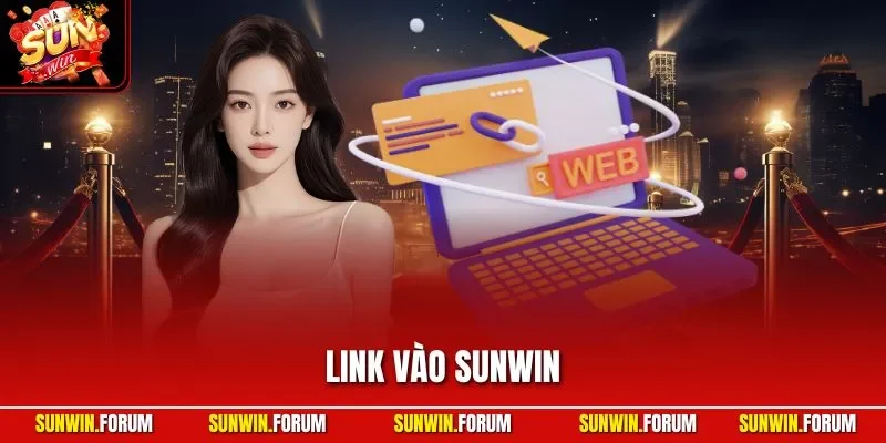 Link Vào SUNWIN| Cập Nhật Đường Dẫn An Toàn Và Mới Nhất 2025